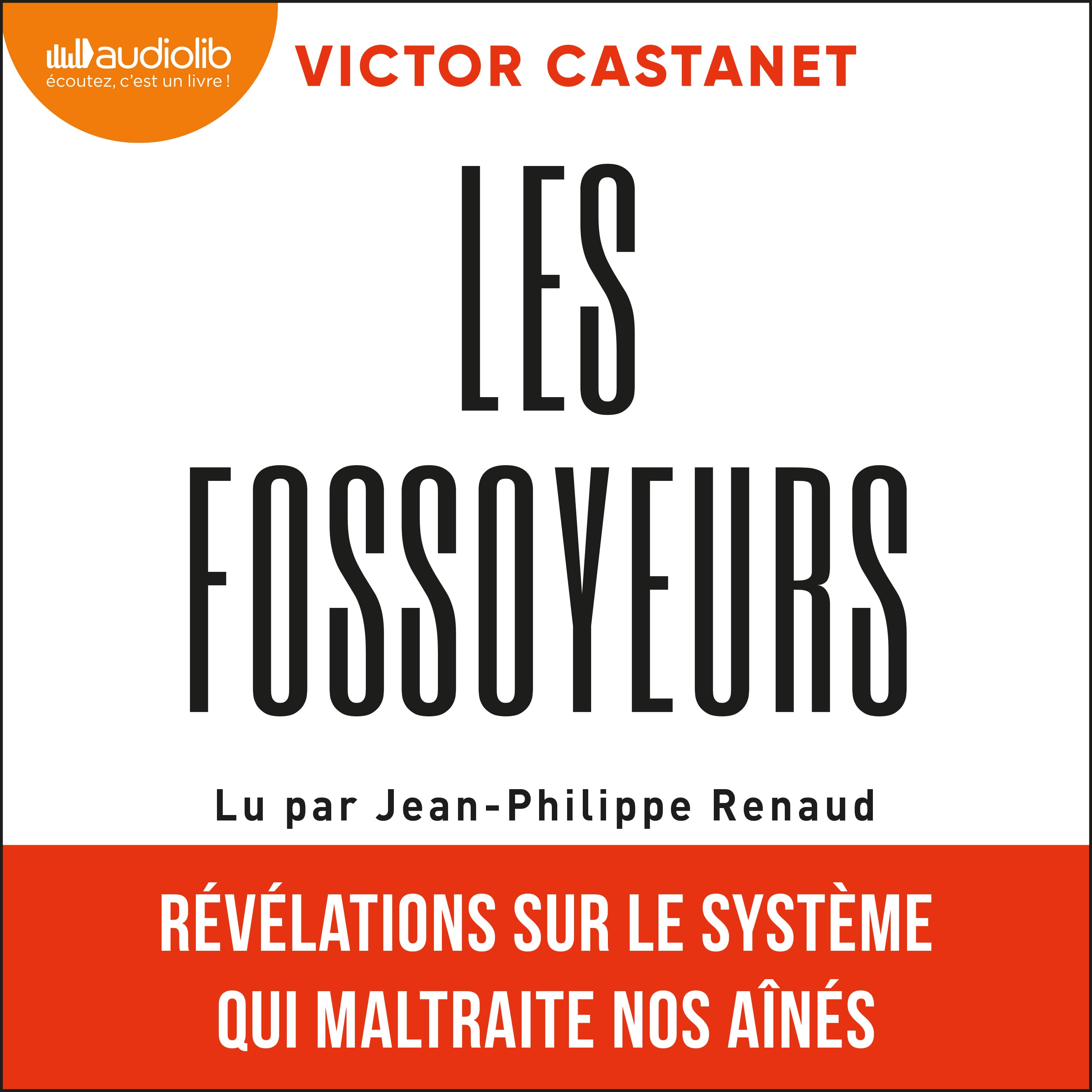 Couverture du livre audio Les Fossoyeurs De Victor Castanet 