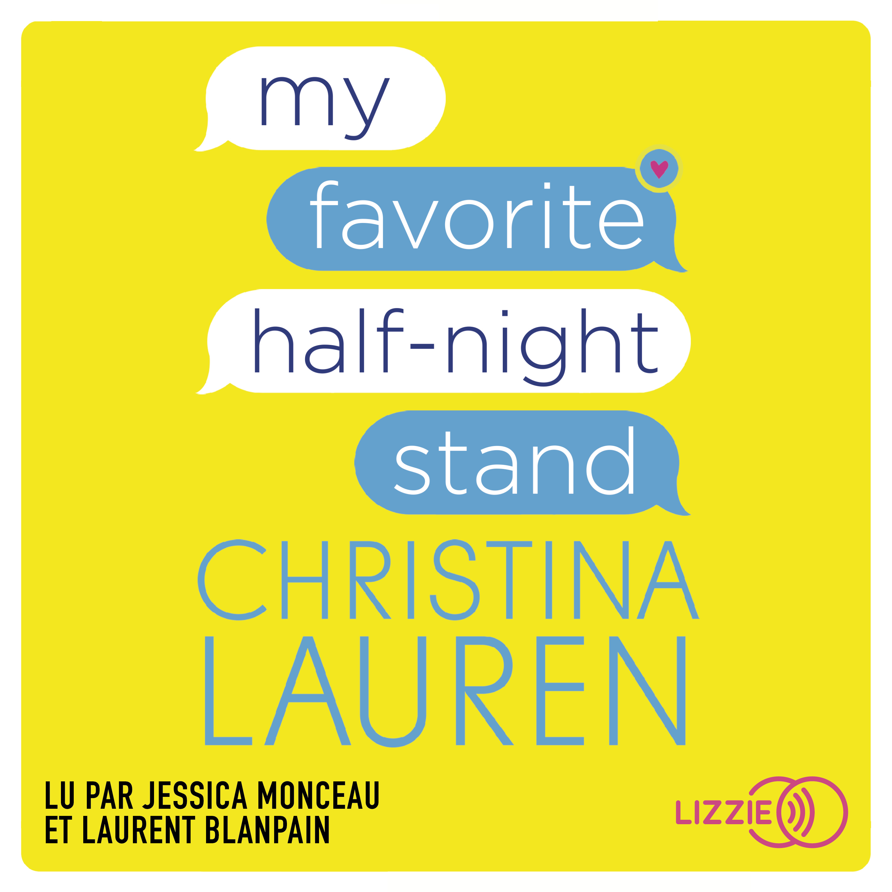 Couverture du livre audio My favorite half-night stand De Christina Lauren 