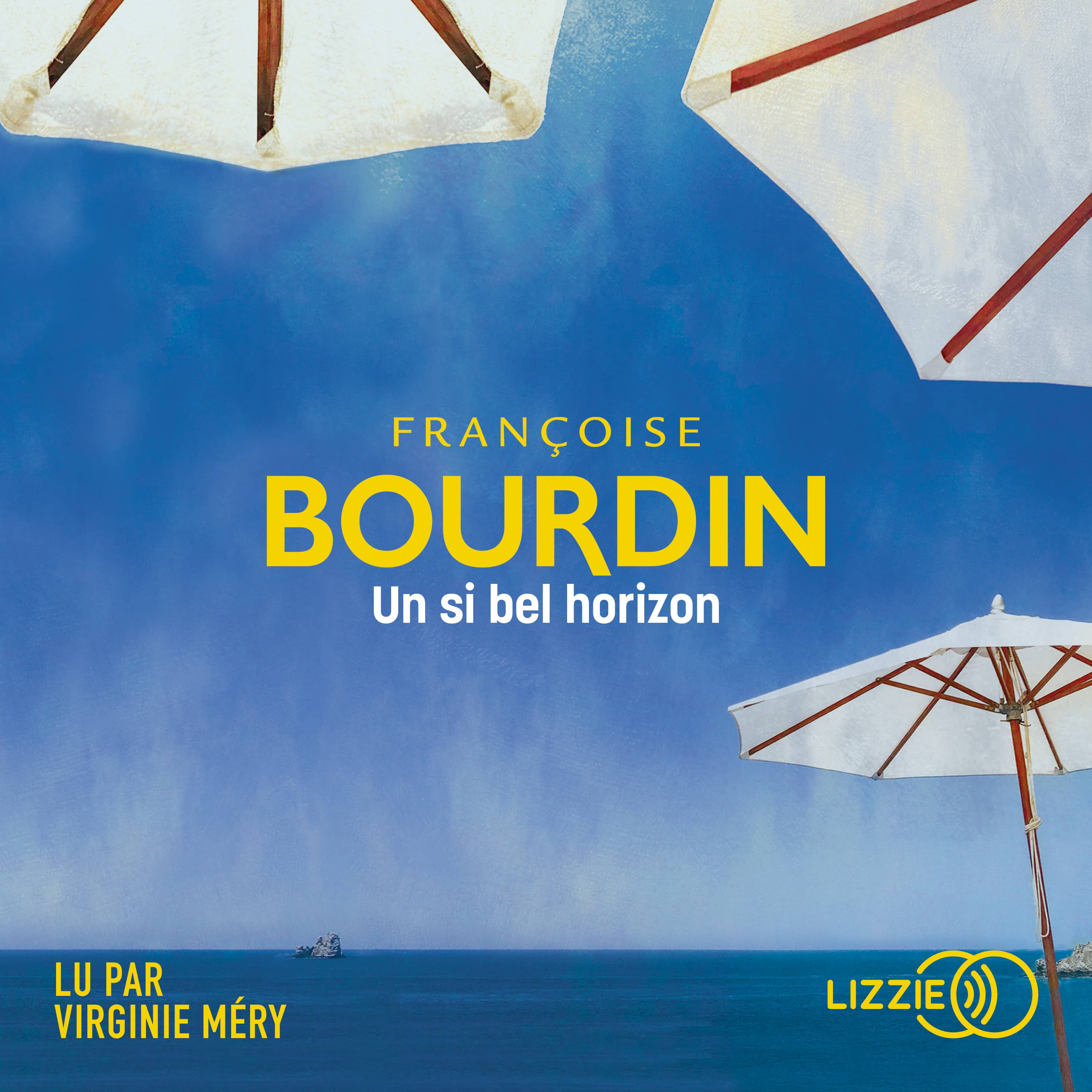Couverture du livre audio Un si bel horizon De Françoise Bourdin 