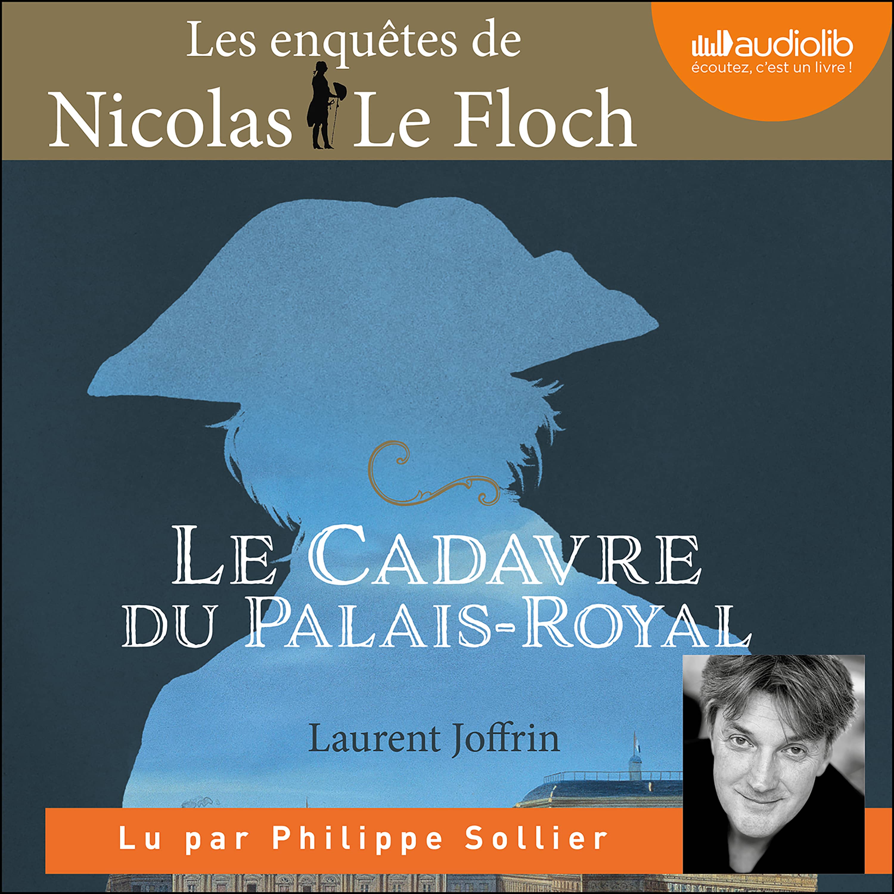 Couverture du livre audio Le cadavre du Palais Royal De Laurent Joffrin 