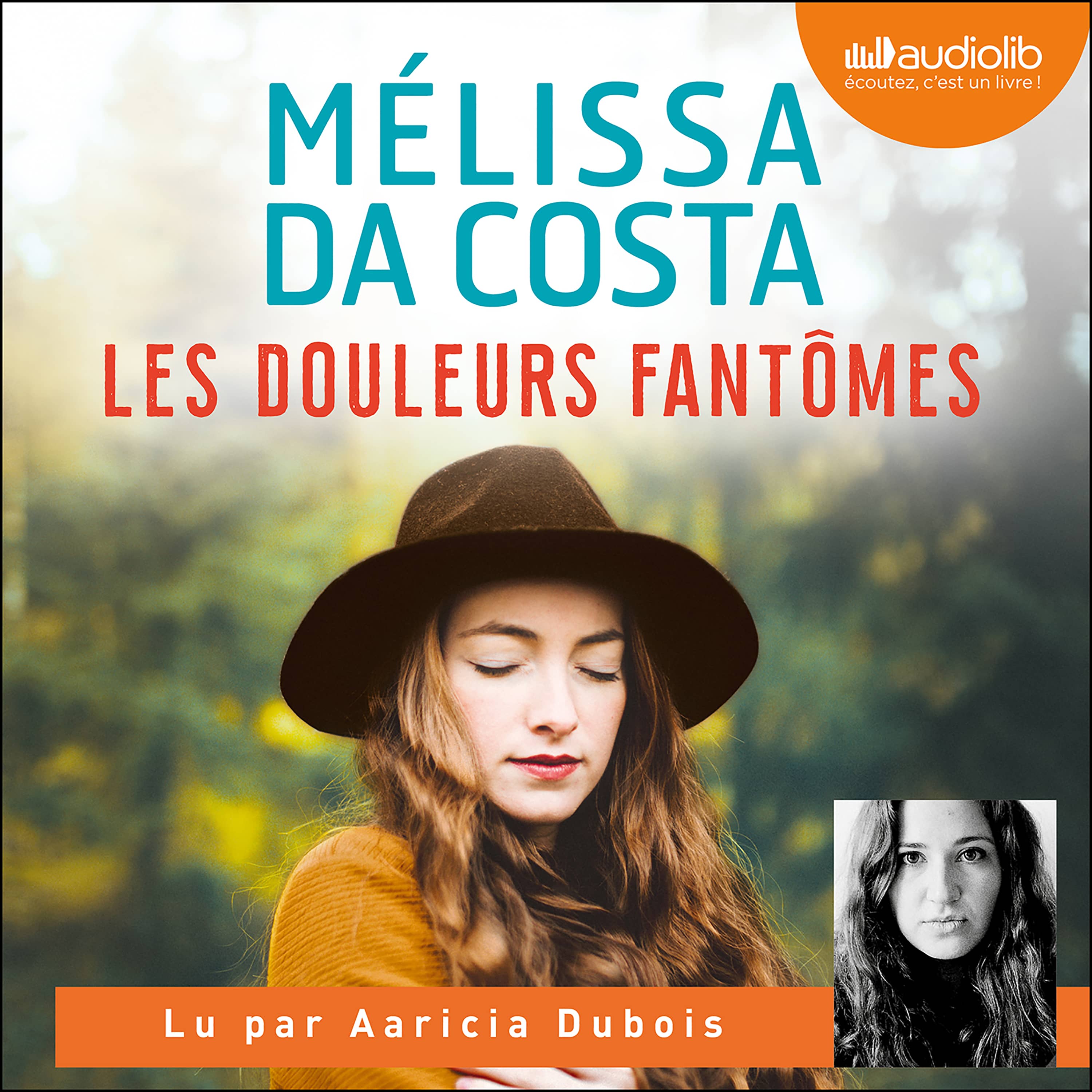 Couverture du livre audio Les Douleurs fantômes De Mélissa Da Costa 