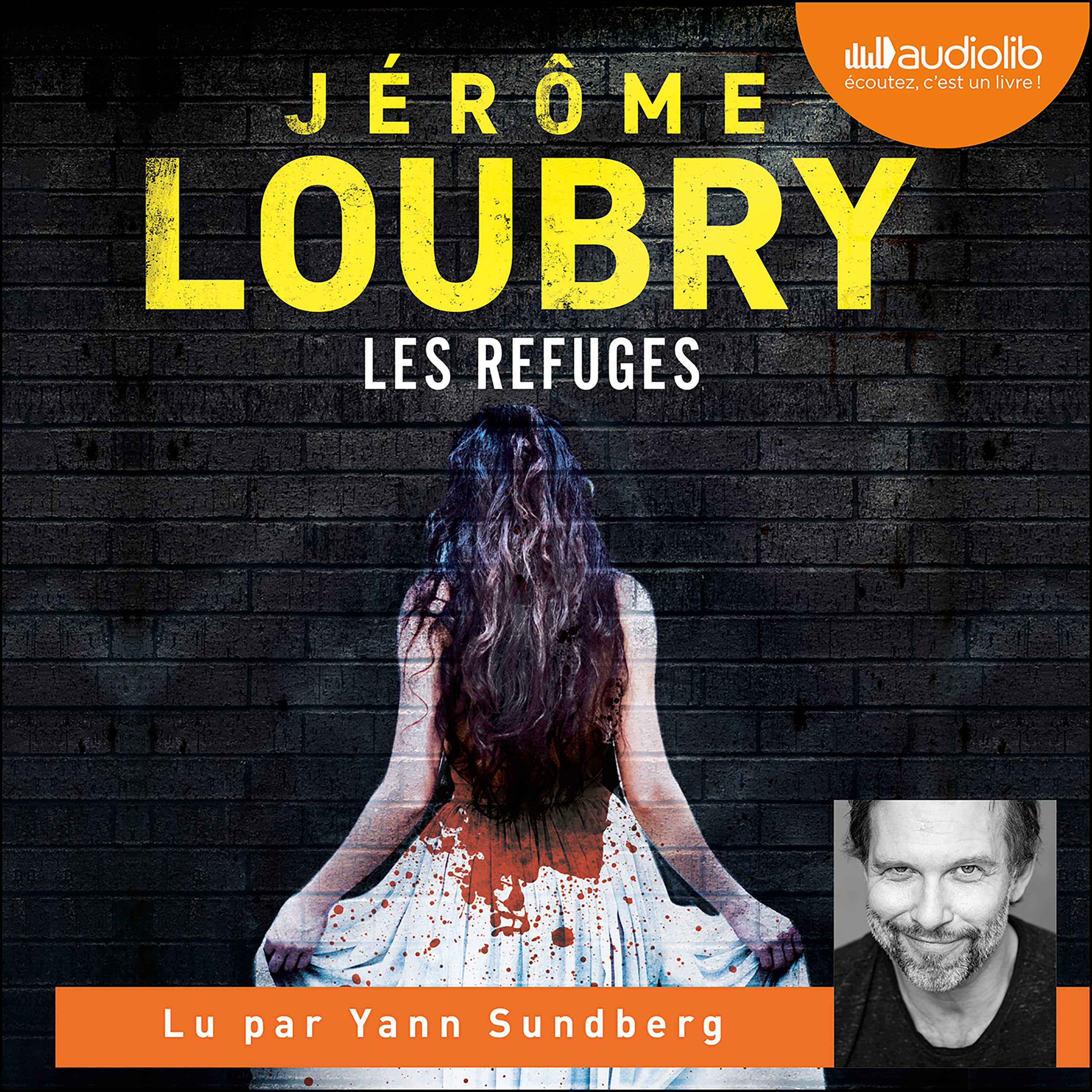 Couverture du livre audio Les Refuges De Jérôme Loubry  