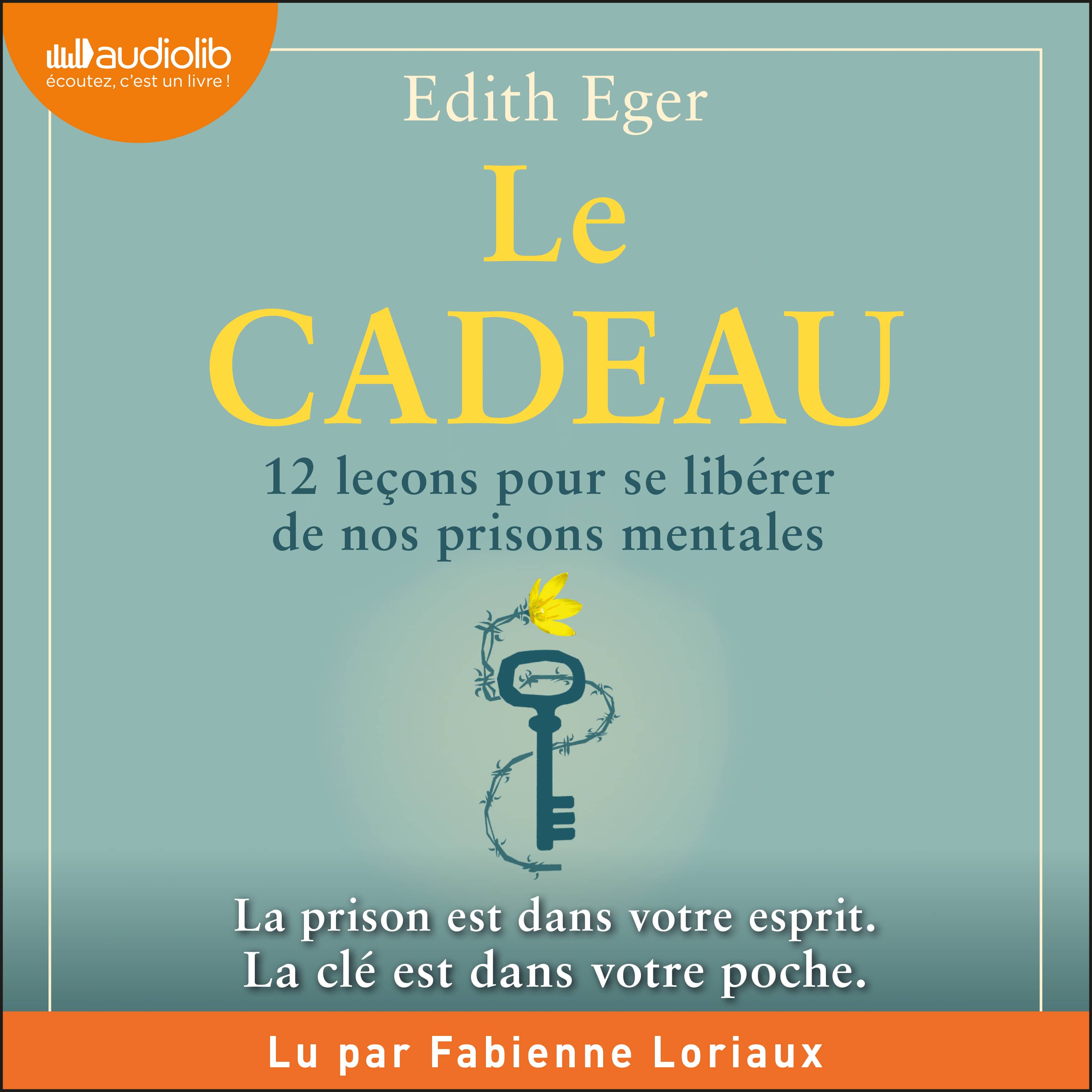 Couverture du livre audio Le cadeau De Dr Edith Eger 
