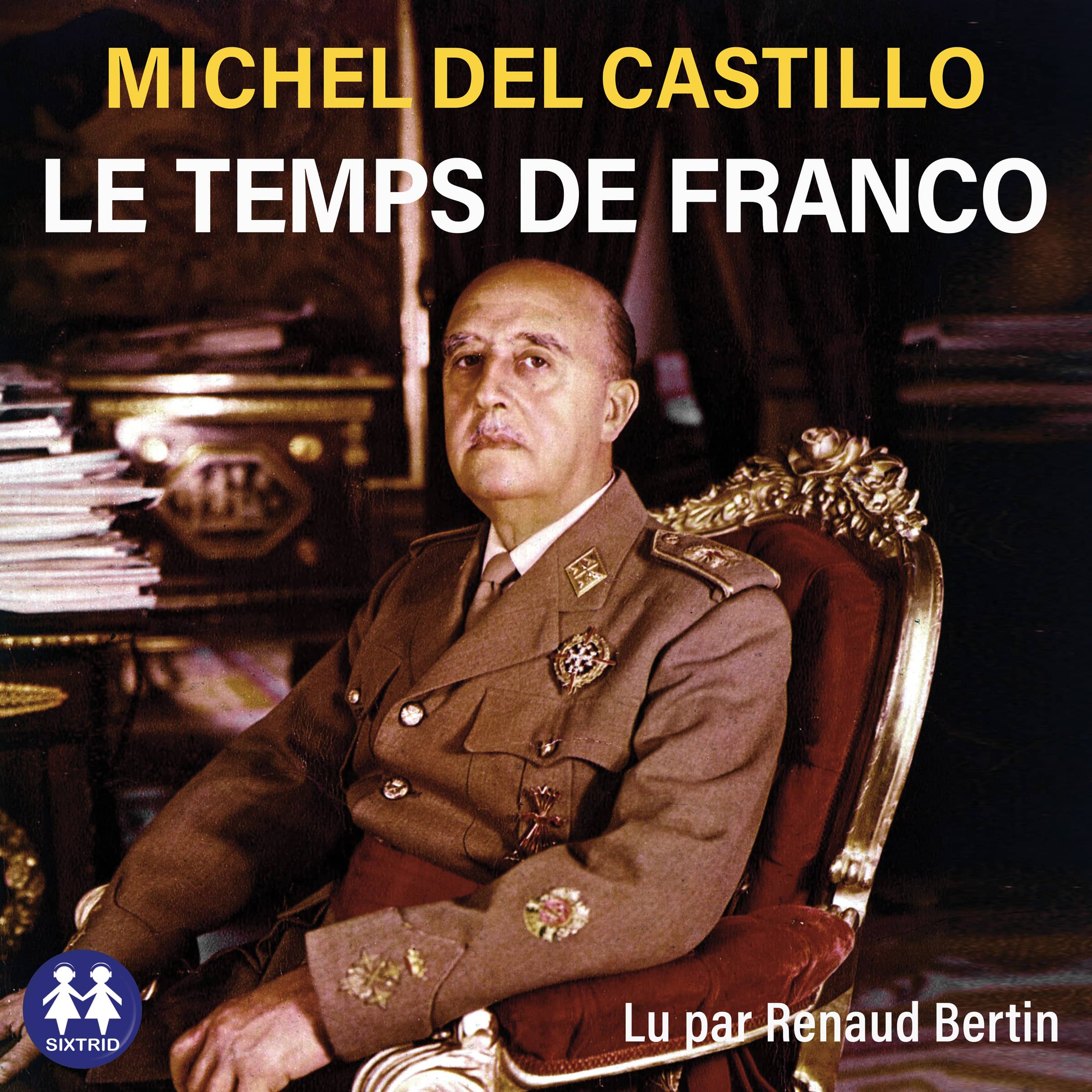 Couverture du livre audio Le temps de Franco De Michel Del Castillo 