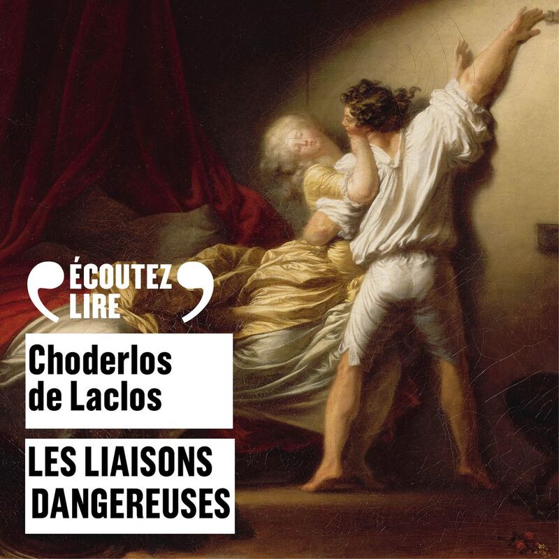 Couverture du livre audio Les liaisons dangereuses De Pierre Choderlos De Laclos 