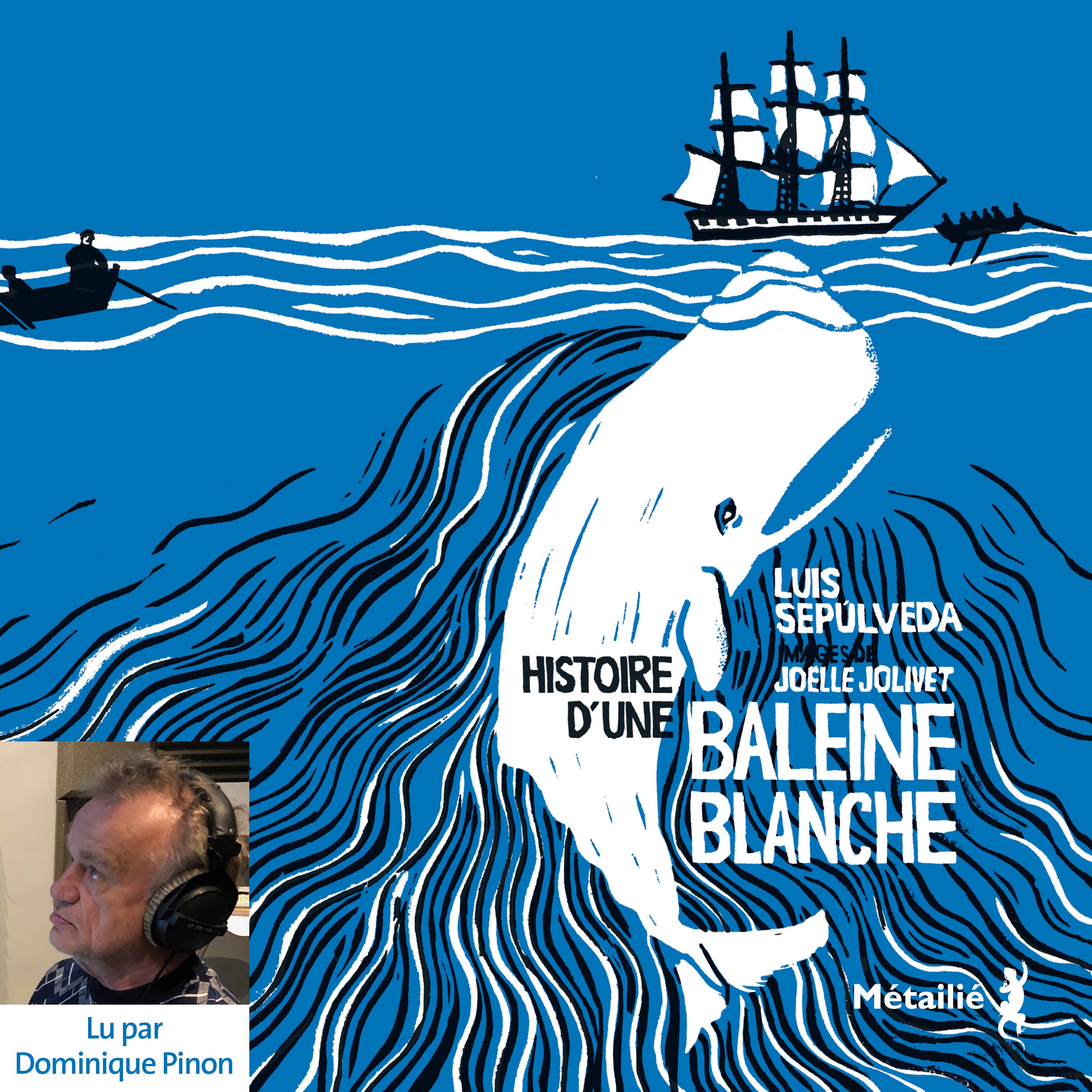 Histoire d'une baleine blanche Livre audio Luis Sepulveda Book d'Oreille