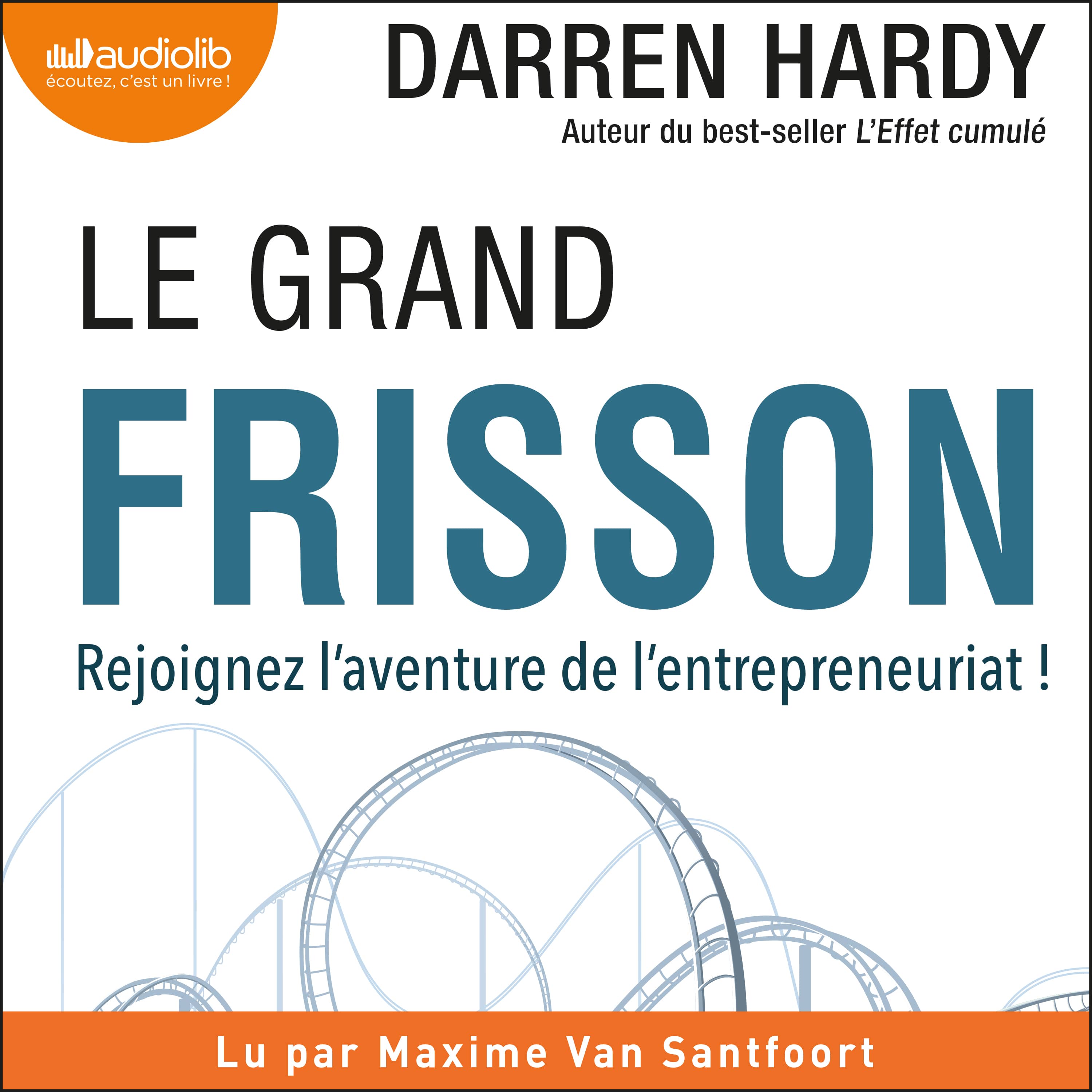Couverture du livre audio Le Grand Frisson De Darren Hardy 
