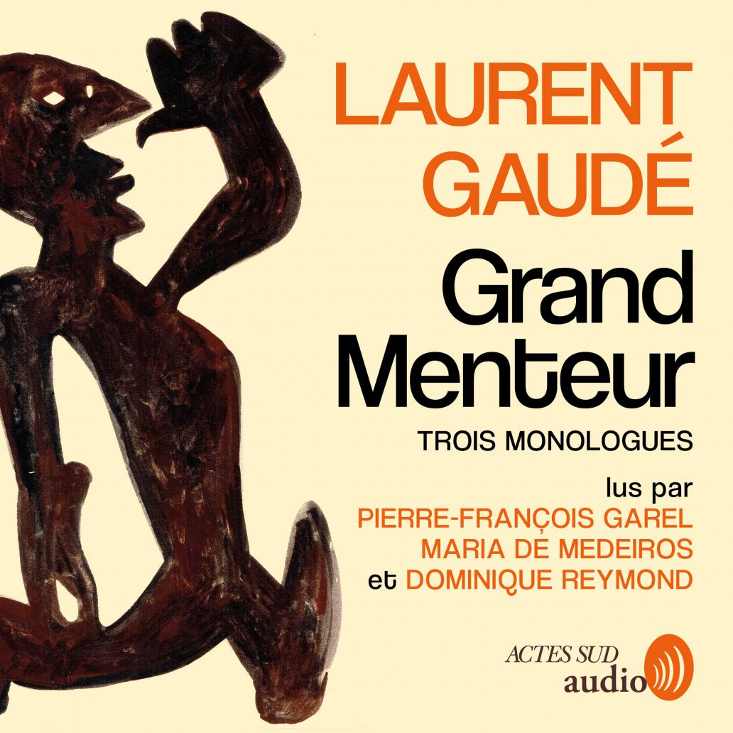 Couverture du livre audio Grand menteur De Laurent Gaudé 