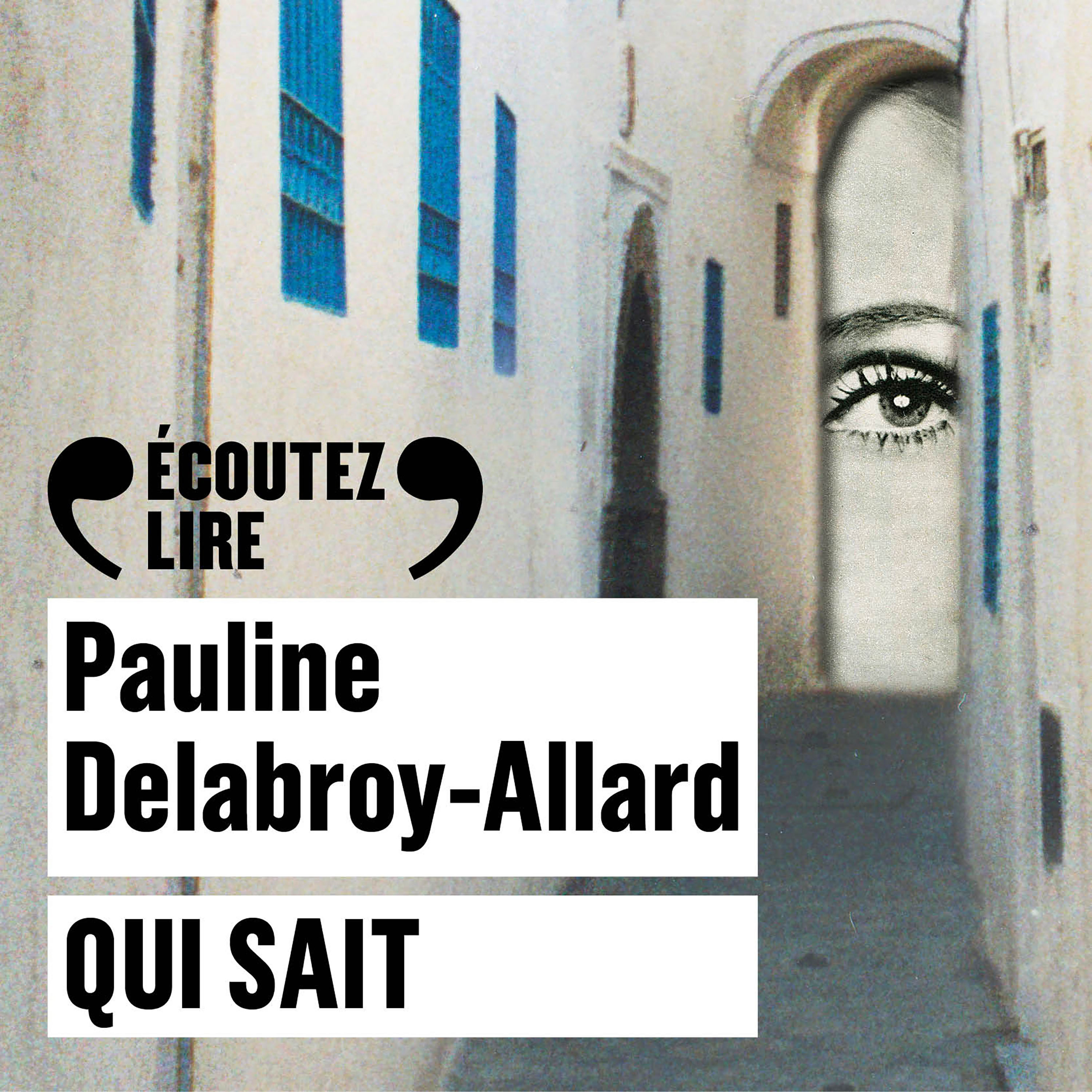 Couverture du livre audio Qui sait De Pauline Delabroy-allard 