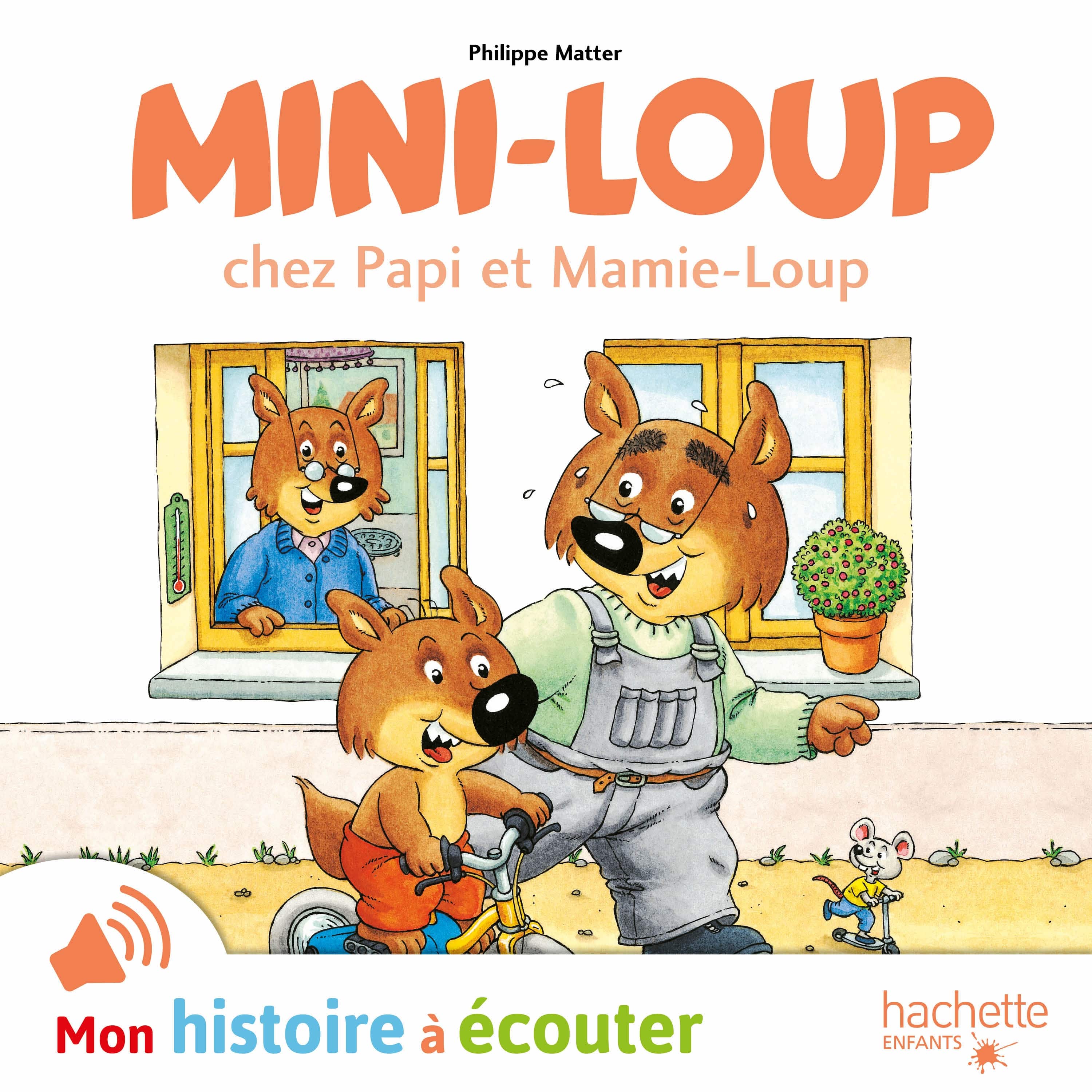 MiniLoup chez Papi et MamieLoup Livre audio Philippe Matter Book