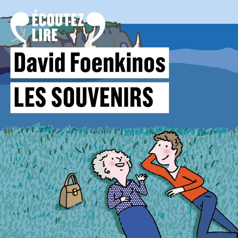 Couverture du livre audio Les Souvenirs De David Foenkinos 