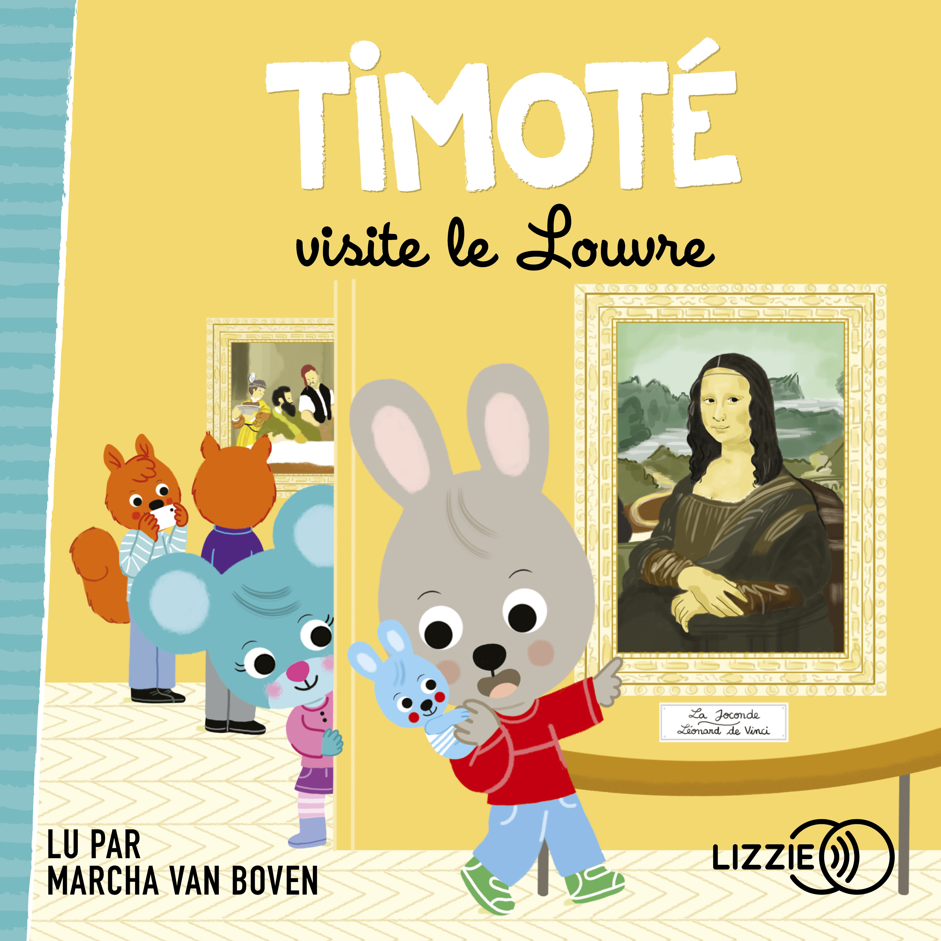 Couverture du livre audio Timoté visite le Louvre De Emmanuelle Massonaud  et Mélanie Combes 