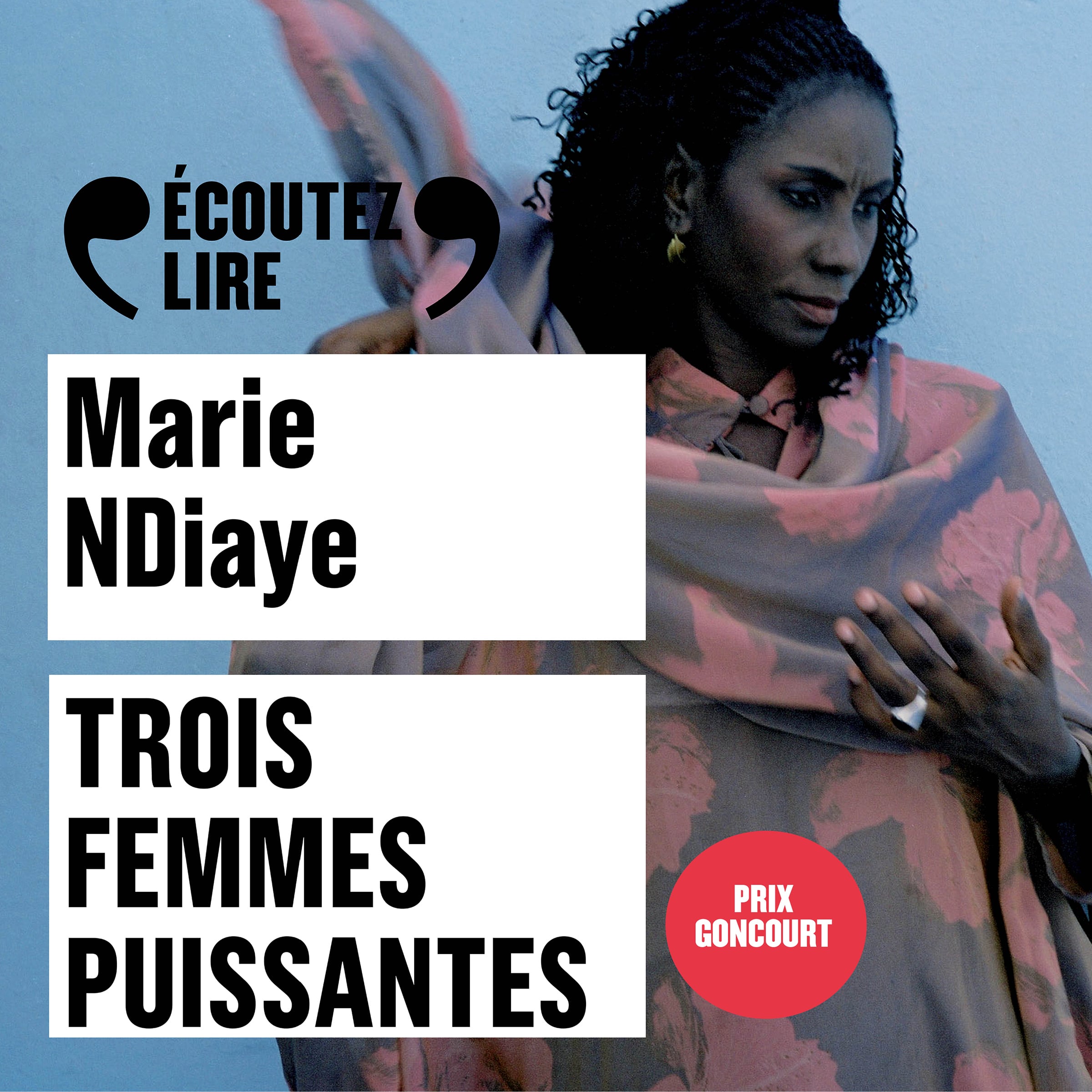 Couverture du livre audio Trois femmes puissantes De Marie Ndiaye 