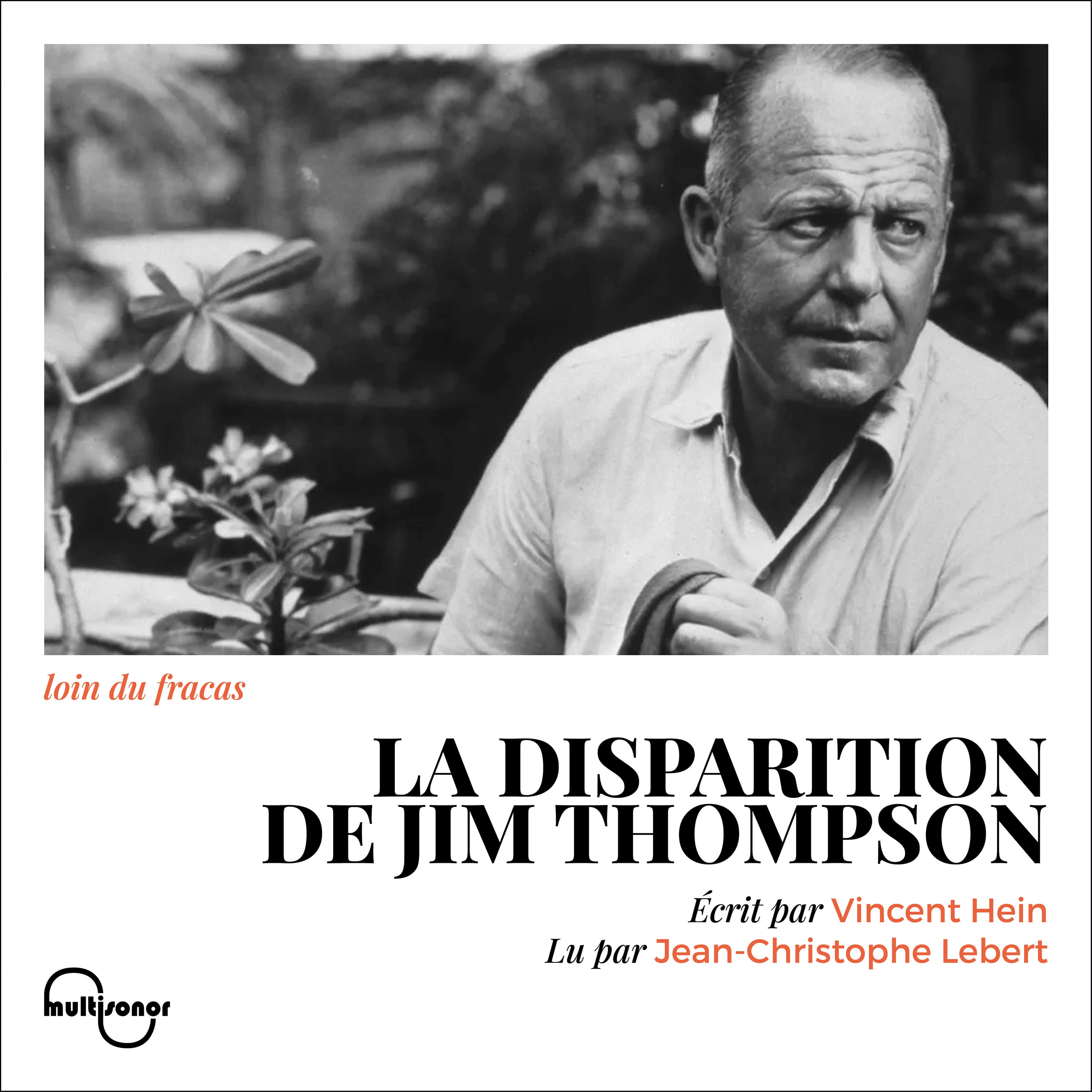 Couverture du livre audio La Disparition de Jim Thompson De Vincent Hein 