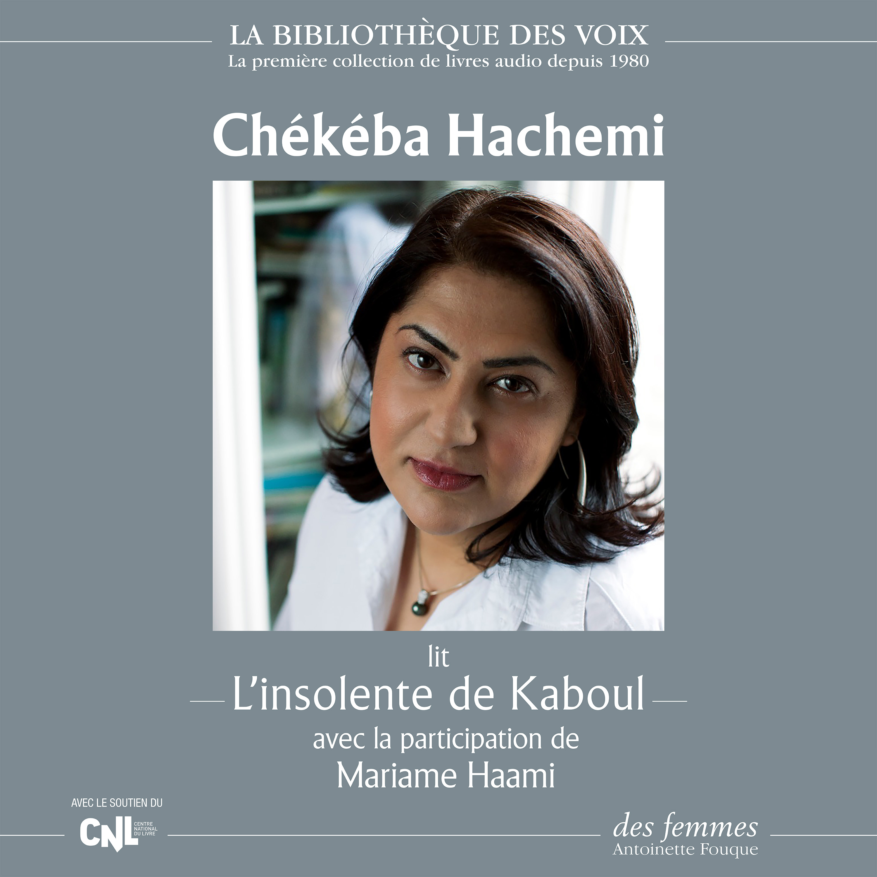 Couverture du livre audio L’insolente de Kaboul De Chékéba Hachemi 