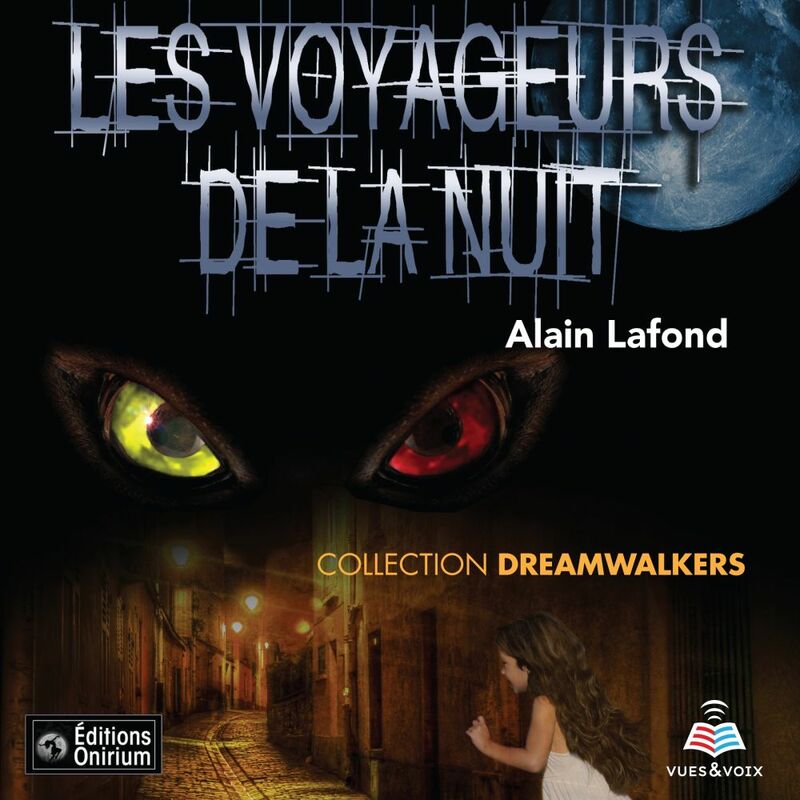 Couverture du livre audio Dreamwalkers tome 1 De Alain Lafond 