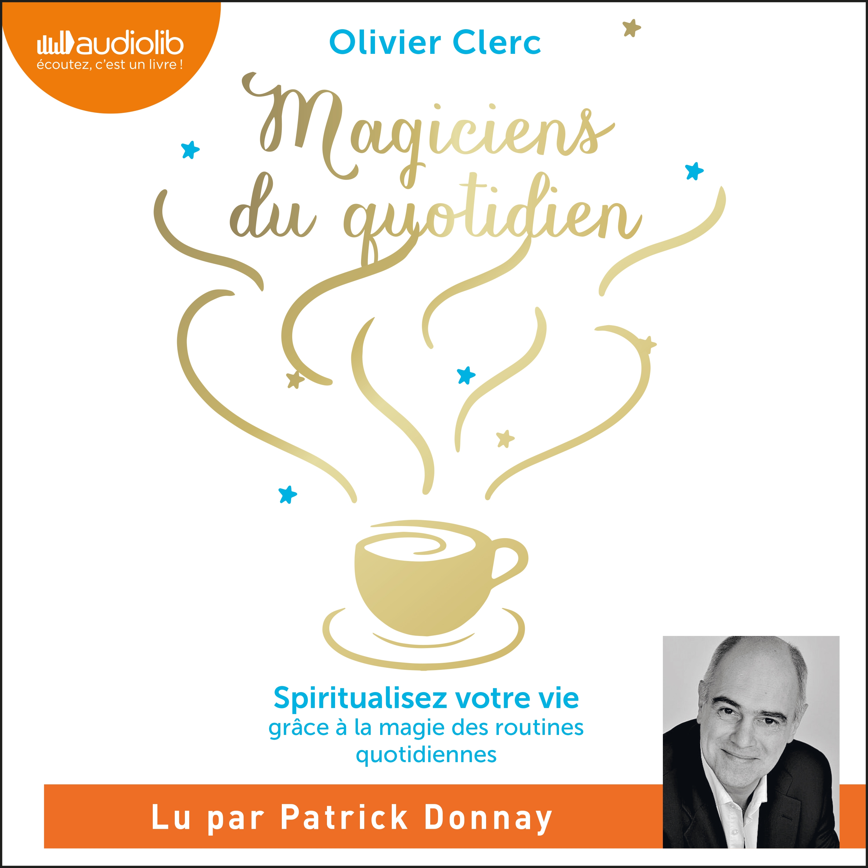 Couverture du livre audio Magiciens du quotidien De Olivier Clerc 