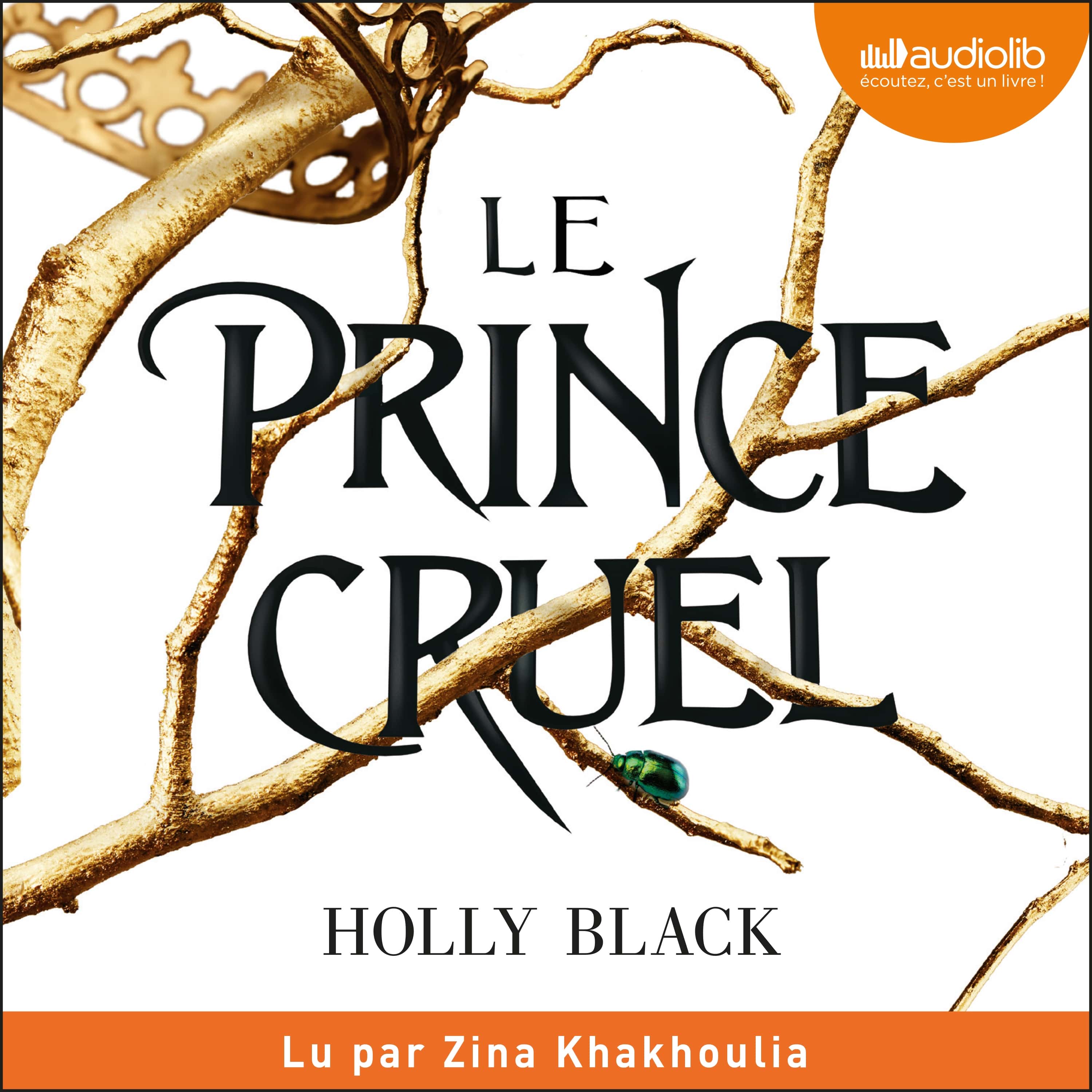 Couverture du livre audio Le Prince cruel De Holly Black 