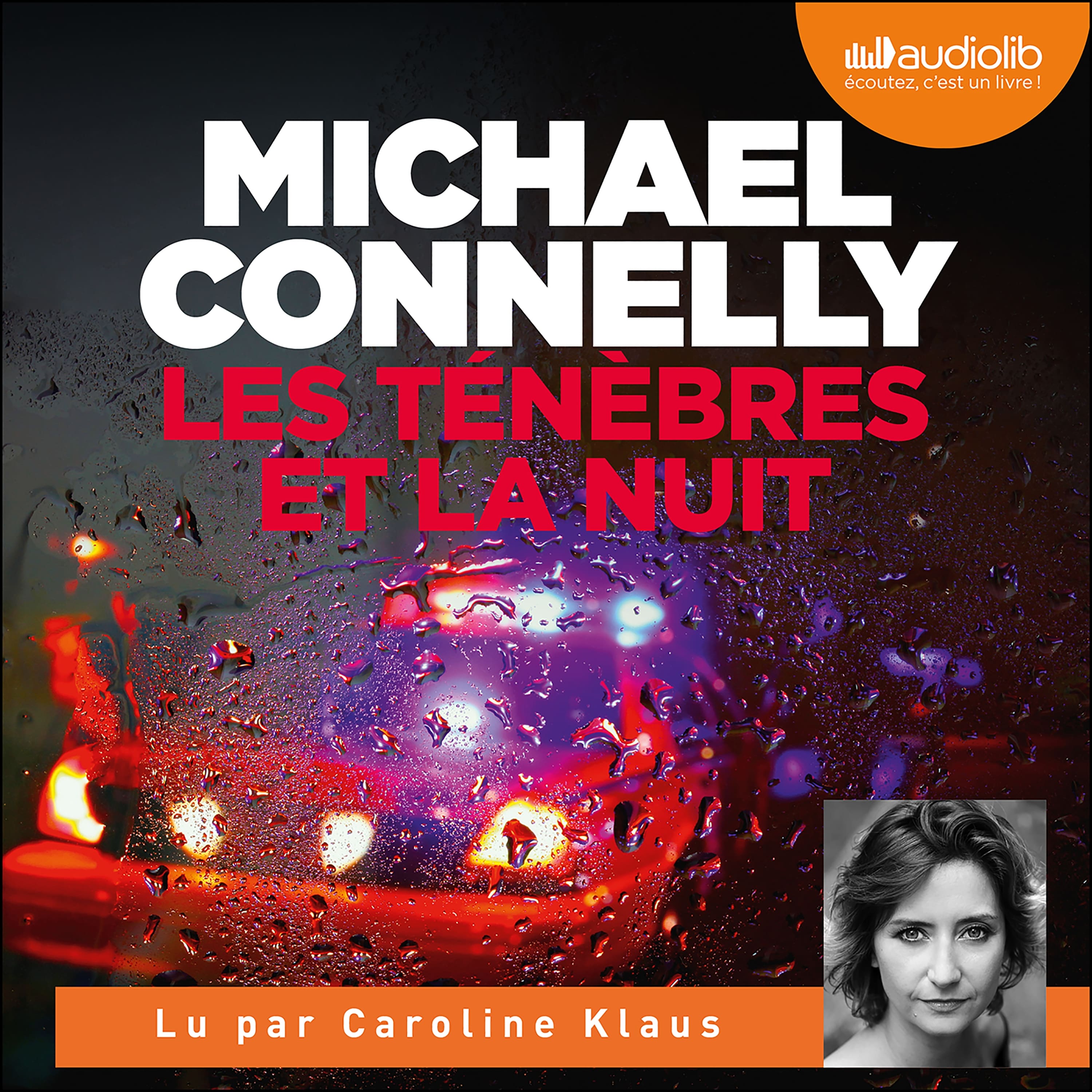 Couverture du livre audio Les Ténèbres et la Nuit De Michael Connelly 