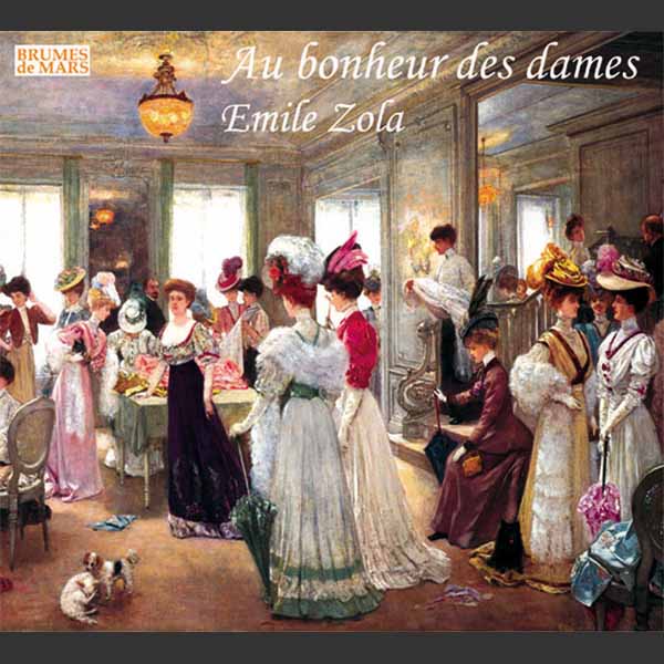 Couverture du livre audio Au bonheur des dames De Émile Zola 