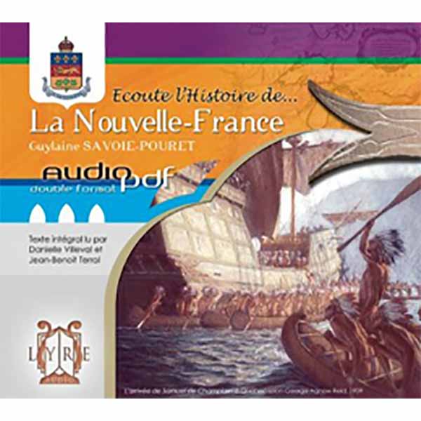 Couverture du livre audio Écoute l'Histoire de la Nouvelle-France De   