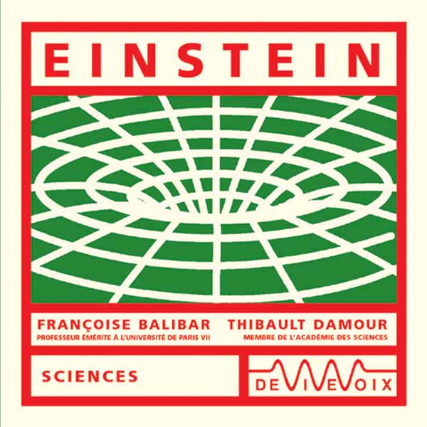 Couverture du livre audio Einstein De Françoise Balibar  et Thibault Damour 