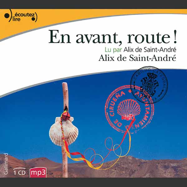 Couverture du livre audio En avant, route ! De Alix De Saint-andré 