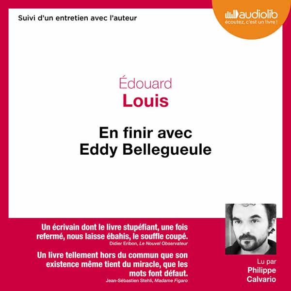 Couverture du livre audio En finir avec Eddy Bellegueule De Édouard Louis 