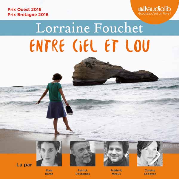 Couverture du livre audio Entre ciel et Lou De Lorraine Fouchet 