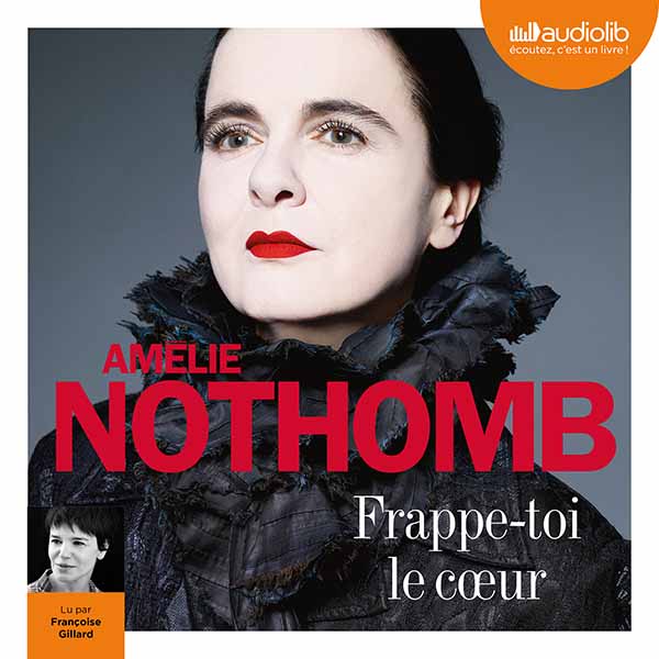 Couverture du livre audio Frappe-toi le coeur De Amélie Nothomb 
