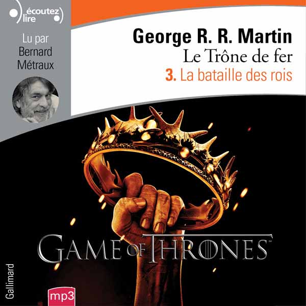 Couverture du livre audio Le Trône de fer (Tome 3) - La Bataille des rois De George R. R. Martin 