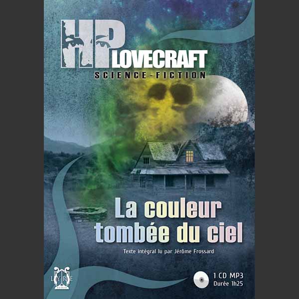 Couverture du livre audio La Couleur tombée du ciel De H.P. Lovecraft 
