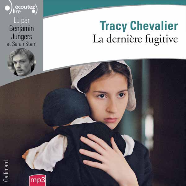 Couverture du livre audio La dernière fugitive De Tracy Chevalier 