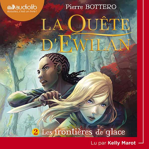 Couverture du livre audio La Quête d'Ewilan - Les Frontières de glace De Pierre Bottero 