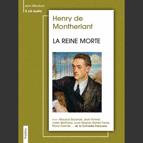 La Reine morte Livre audio Henry De Montherlant Book d'Oreille La Reine morte Livre audio Henry De Montherlant Book d'Oreille