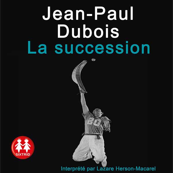 Couverture du livre audio La succession De Jean-Paul Dubois 