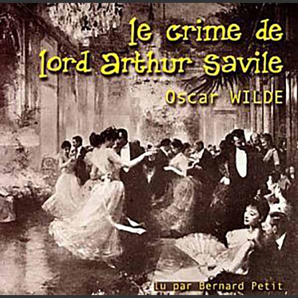Le crime de Lord Arthur Savile Livre audio Oscar Wilde Book d'Oreille