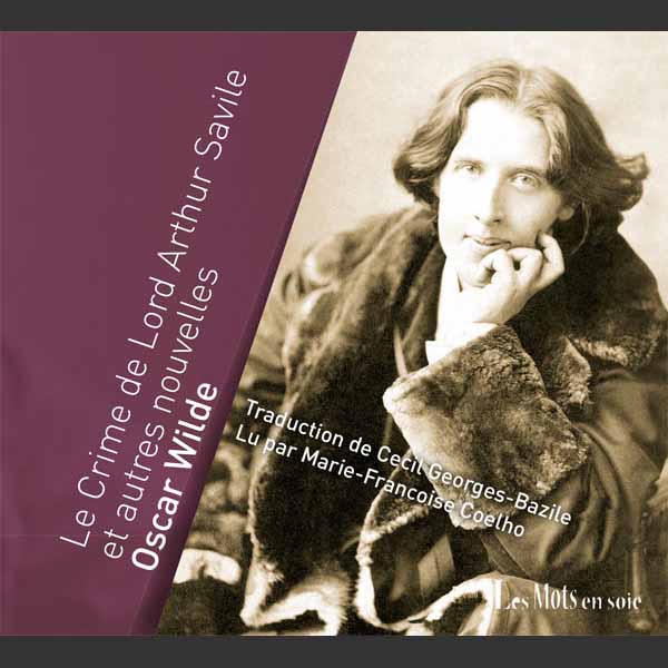 Couverture du livre audio Le crime de Lord Arthur Savile et autres nouvelles De Oscar Wilde 