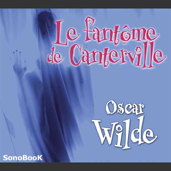 Couverture du livre audio Le fantôme de Canterville De Oscar Wilde 