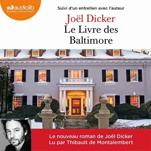 Couverture du livre audio Le Livre des Baltimore De Joël Dicker 