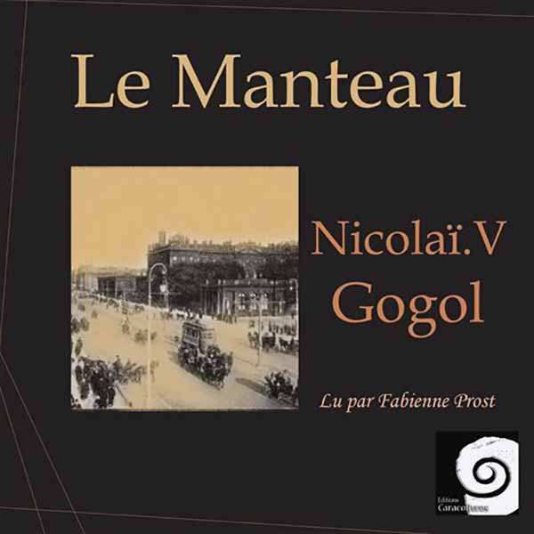 Couverture du livre audio Le Manteau De Nicolas Gogol 