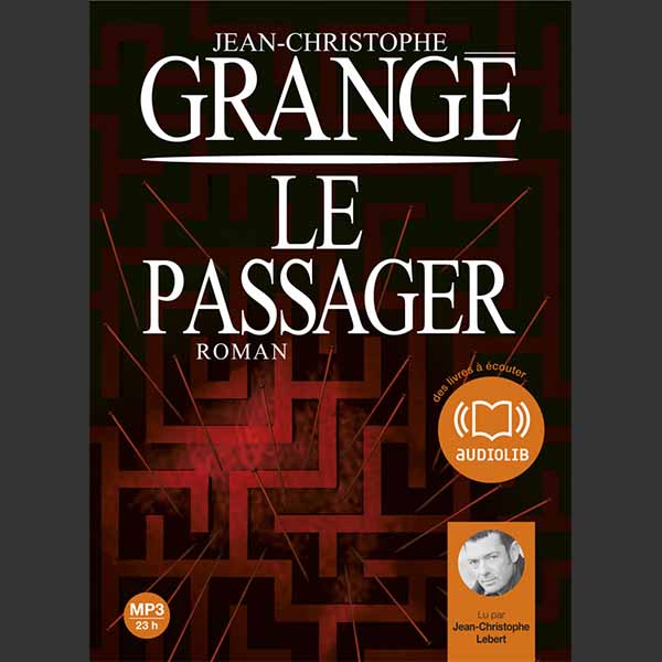 Couverture du livre audio Le Passager De Jean-Christophe Grangé 
