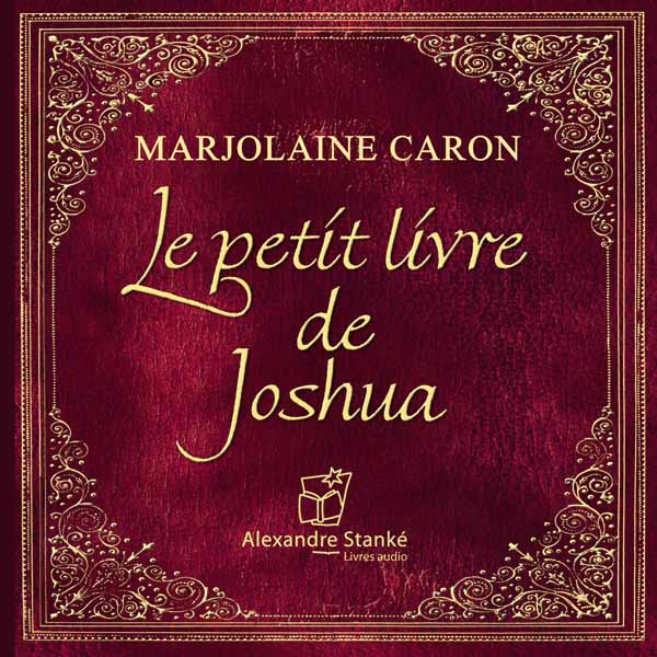 Couverture du livre audio Le Petit livre de Joshua De Marjolaine Caron 