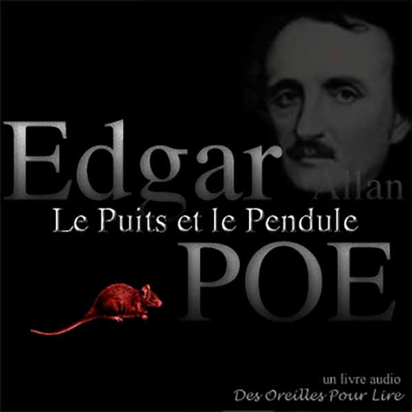 Couverture du livre audio Le Puits et le Pendule De Edgar Allan Poe 