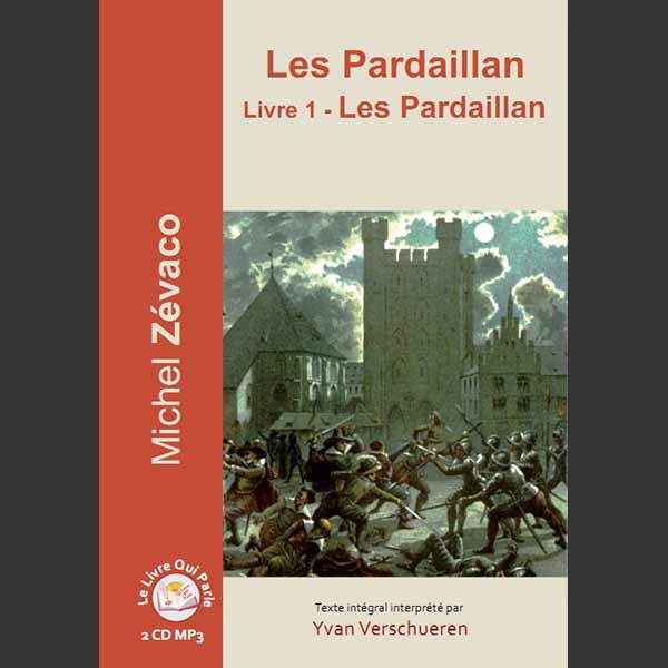 Couverture du livre audio Les Pardaillan De Michel Zevaco 