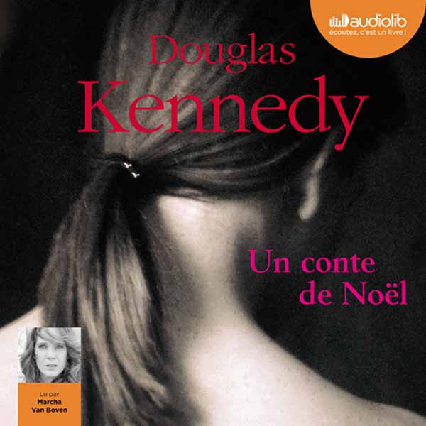 Couverture du livre audio Un conte de Noël De Douglas Kennedy 