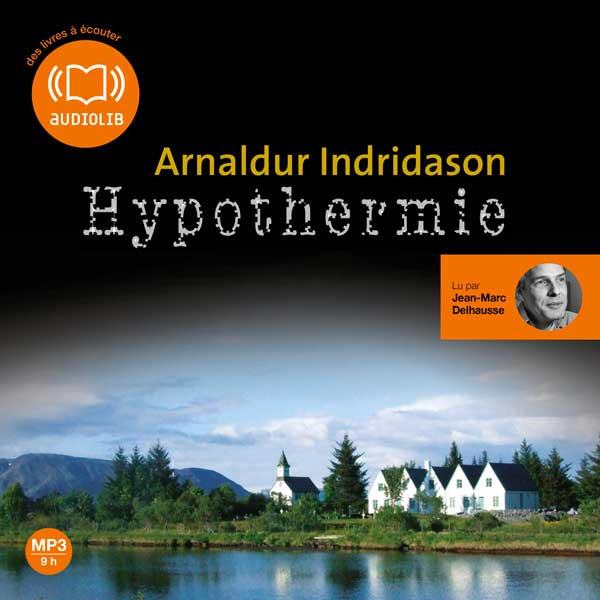 Couverture du livre audio Hypothermie De Arnaldur Indridason 