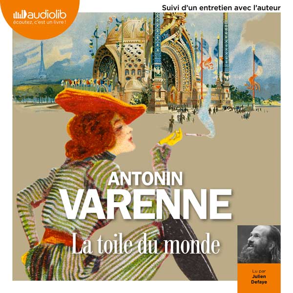 Couverture du livre audio La Toile du monde De Antonin Varenne 