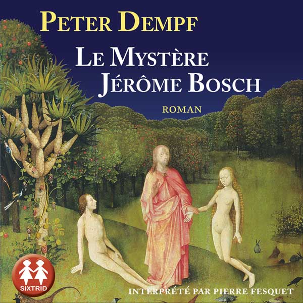 Couverture du livre audio Le mystère Jérôme Bosch De Peter Dempf 