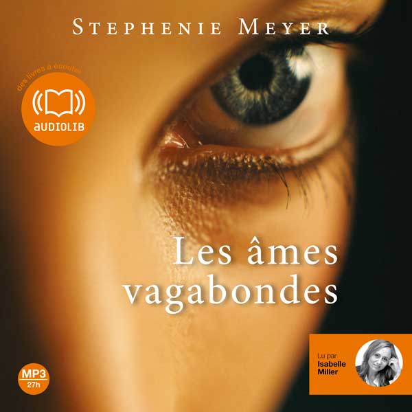 Couverture du livre audio Les Âmes vagabondes De Stephenie Meyer 